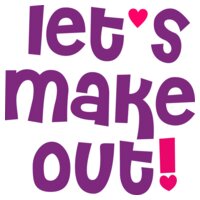 Lets Make Out
