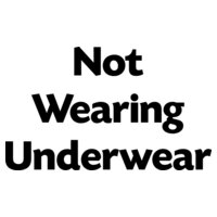 No Underwear